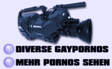 Mehr Gaypornos
